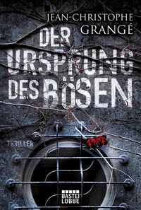 DER URSPRUNG DES BOESEN, de Jean-Christophe Grange | portada del libro