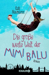 DIE GROBE WEITE WELT DER MIMI BALU, de KATI NAUMANN | portada del libro