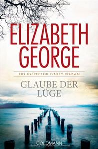 GLAUBE DER LUEGE, de Elizabeth George | portada del libro