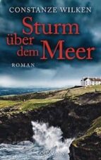 Sturm uber dem meer, de CONSTANZE WILKEN | portada del libro