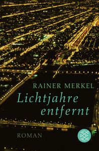 LICHTJAHRE ENTFERNT, de RAINER MERKEL | portada del libro