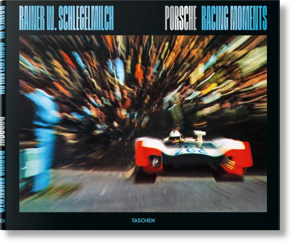 RAINER W. SCHLEGELMILCH. PORSCHE RACING MOMENTS | portada del libro
