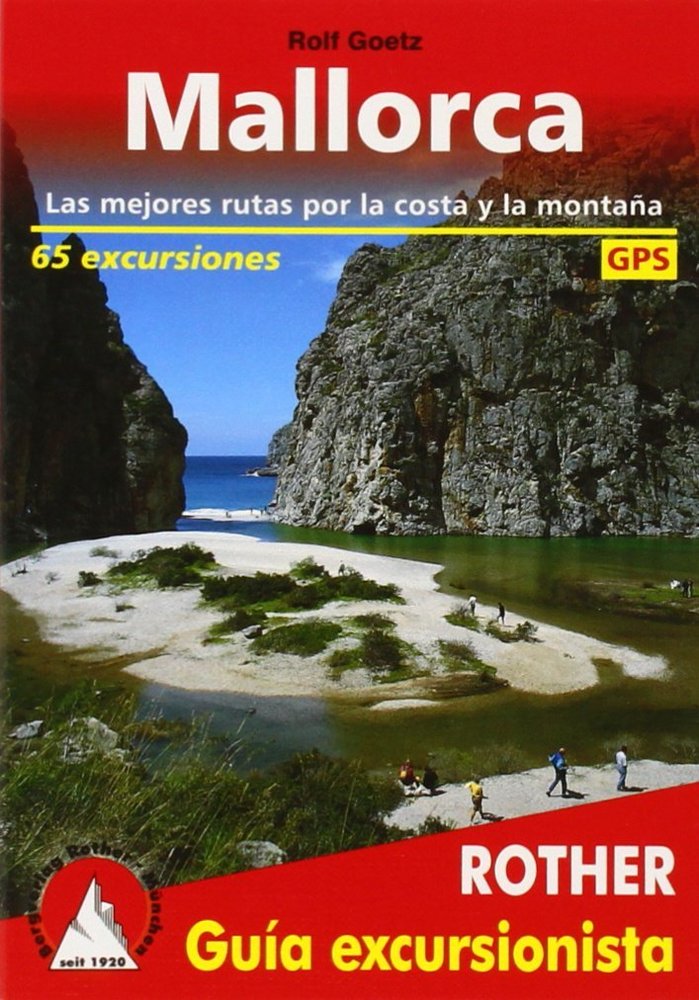 MALLORCA. LAS MEJORES RUTAS POR COSTA Y MONTAÑA, de GOETZ, ROLF BERGVERLAG ROTHER EDICIONES | portada del libro