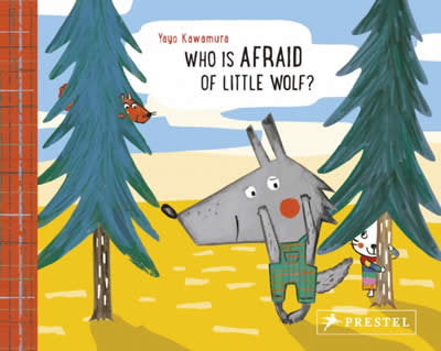 Who is Afraid of Little Wolf?, de KAWAMURA, YAYO | portada del libro