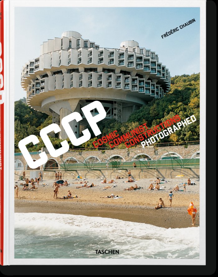 Frédéric Chaubin. CCCP. Cosmic Communist Constructions Photographed, de Chaubin, Frédéric | portada del libro