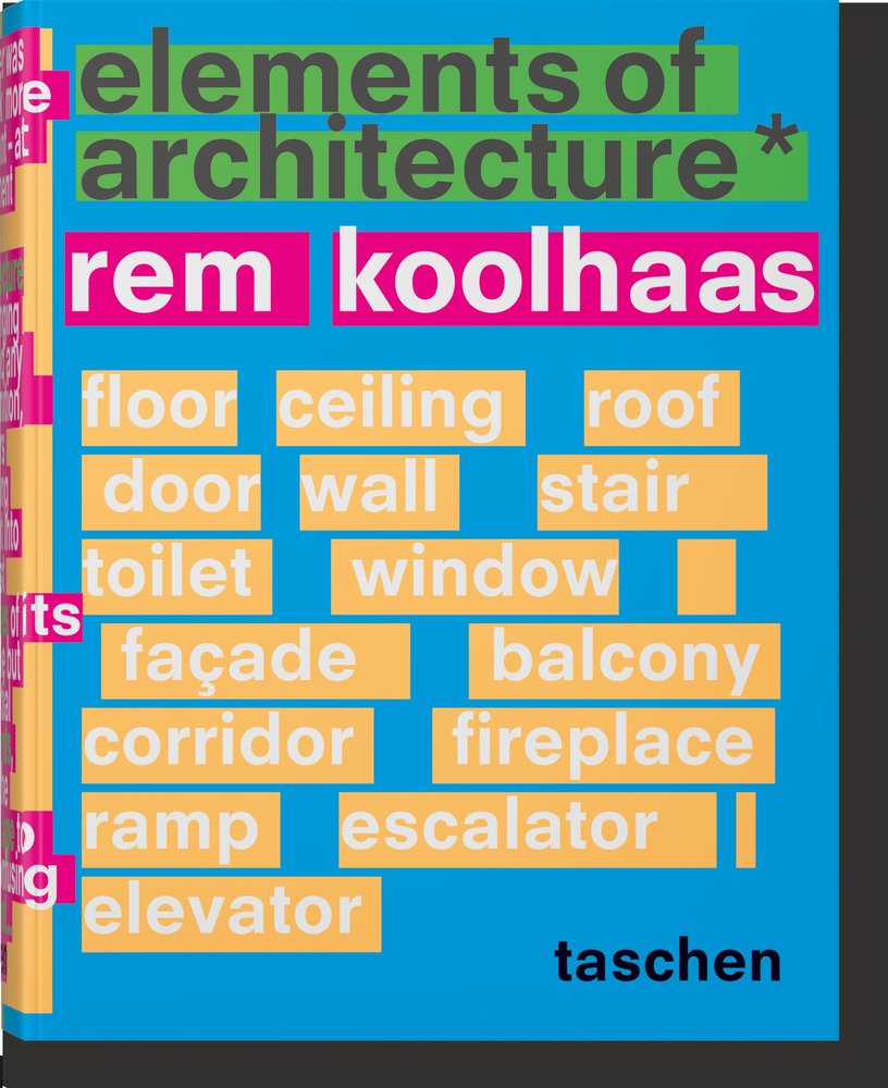 Koolhaas. Elements of Architecture, de Koolhaas, Rem | portada del libro