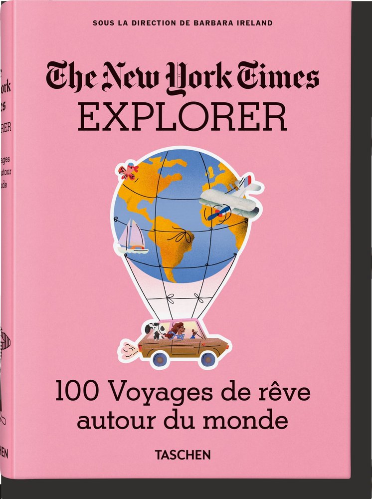 THE NEW YORK TIMES EXPLORER 100 VOYAGES AUTOUR DU MONDE | portada del libro
