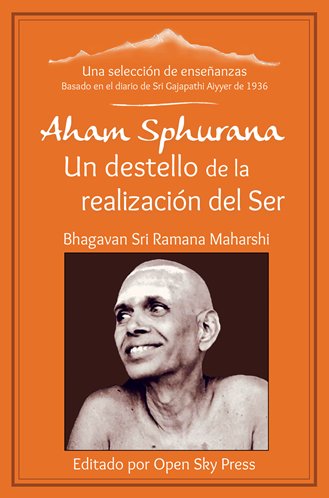 AHAM SPHURANA UN DESTELLO DE LA REALIZACION DEL SER, de SRI RAMANA MAHARSHI | portada del libro