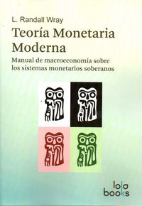 Teoria monetaria moderna, de RANDALL, L. | portada del libro