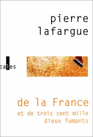 DE LA FRANCE ET DE TROIS C, de Pierre La Fargue | portada del libro