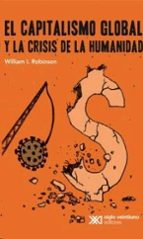 CAPITALISMO GLOBAL Y LA CRISIS DE LA HUMANIDAD EL, de WILLIAM ROBINSON | portada del libro