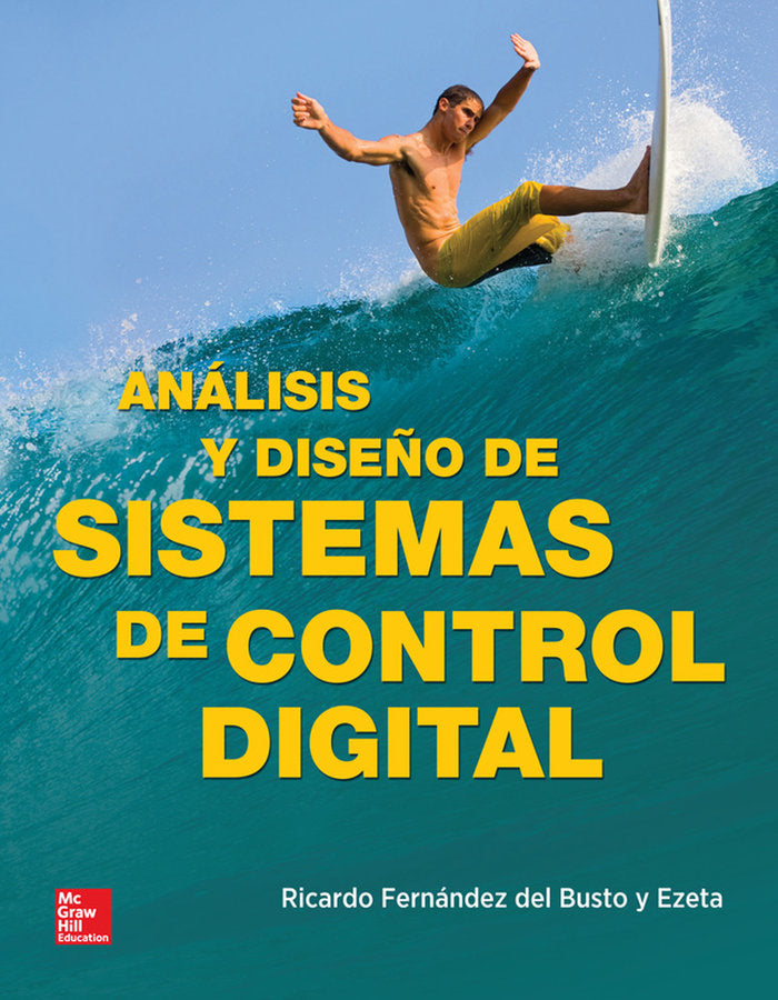 ANALISIS Y DISENO DE SISTEMAS DE CONTROL DIGITAL, de Fernández del Busto y Ezeta,Ricardo | portada del libro