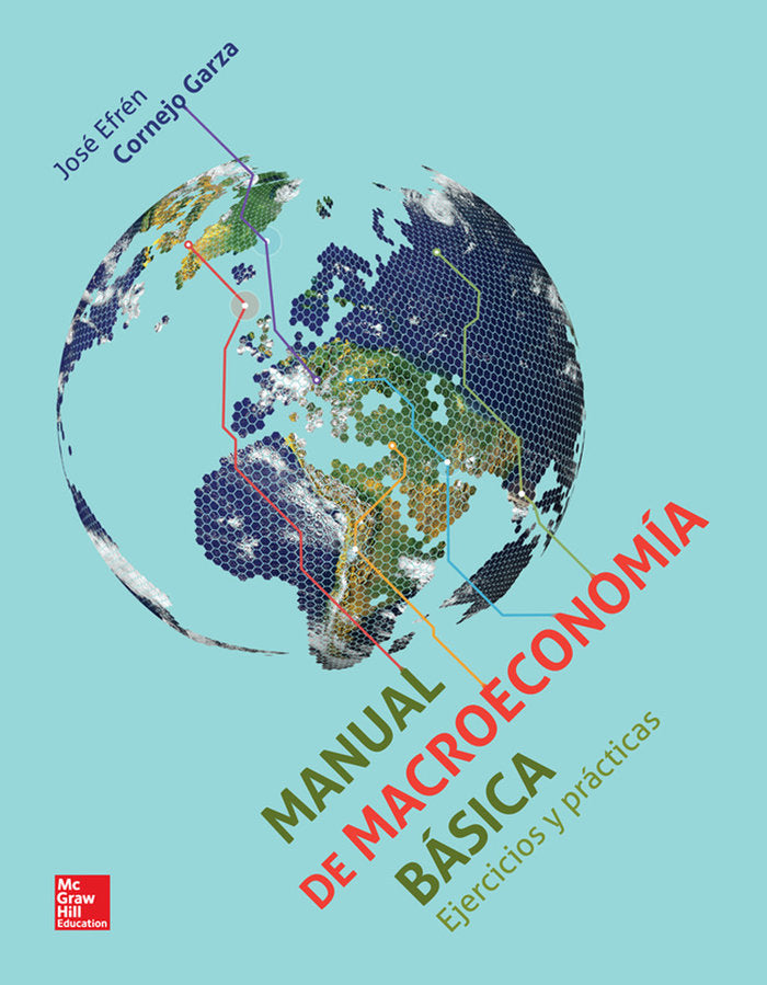 MANUAL DE MACROECONOMIA BASICA EJERCICIOS Y PRACTICAS, de Cornejo,José | portada del libro