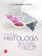 TEXTO ATLAS DE HISTOLOGIA BIOLOGIA CELULAR Y TISULAR, de SEPULVEDA | portada del libro