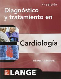Diagnóstico y tratamiento en cardiolog¡a. 4ª Edición, de CRAWFORD | portada del libro