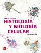 HISTOLOGIA Y BIOLOGIA CELULAR, de BERTHA FORTOUL | portada del libro