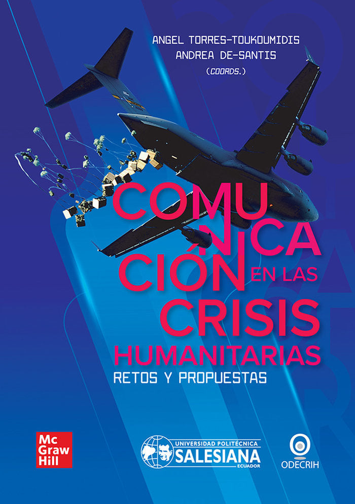 COMUNICACION EN LAS CRISIS HUMANITARIAS, de TORRES - TOUKOUMIDIS,ANGEL | portada del libro