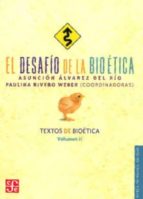 DESAFIO DE LA BIOETICA,EL, de ASUNCION ALVAREZ DEL RIO | portada del libro