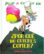 POR QUE NO QUIERES COMER, de JONATHAN FARR | portada del libro