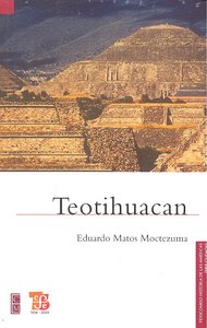 TEOTIHUACAN, de MATOS MOCTEZUMA | portada del libro