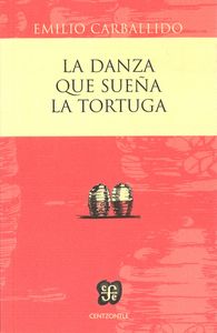 La danza que sueña la tortuga, de CARBALLIDO | portada del libro