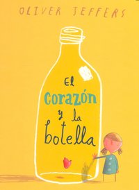 CORAZON Y LA BOTELLA,EL, de JEFFERS | portada del libro