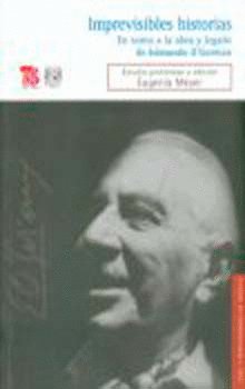 Imprevisibles historias : En torno a la obra y legado de Edmundo O´Gorman, de O'GORMAN, EDMUNDO | portada del libro