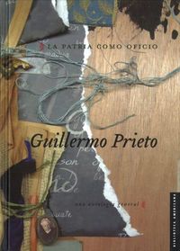 PATRIA COMO OFICIO, LA, de PRIETO, GUILLERMO | portada del libro