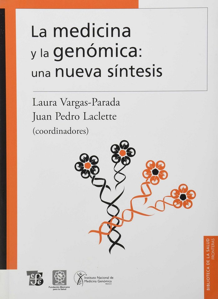La medicina y la genómica: una nueva s¡ntesis, de VARGAS-PARADA, LAURA Y JUAN PEDRO LACLET | portada del libro