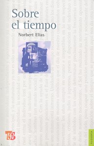 SOBRE EL TIEMPO, de ELIAS,NORBERT | portada del libro