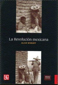 REVOLUCION MEXICANA,LA, de KNIGHT | portada del libro