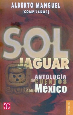 SOL JAGUAR, de MANGUEL, ALBERTO (COMP.) | portada del libro