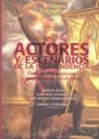 ACTORES Y ESCENARIOS DE LA INDEPENDENCIA, de ENRIQUE FLORESCANO | portada del libro