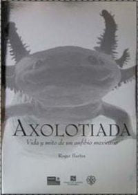 AXOLOTIADA, de BARTRA | portada del libro