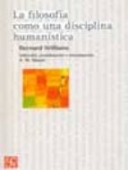 La filosof¡a como una disciplina human¡stica, de BERNARD WILLIANS | portada del libro