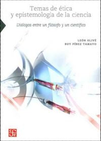 TEMAS DE ETICA Y EPISTEMOLOGIA DE LA CIENCIA, de LEON OLIVE | portada del libro