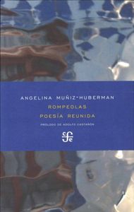 Rompeolas. Poes¡a reunida, de MUÑIZ-HUBERMAN, ANGELINA | portada del libro