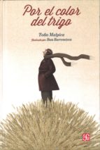 Por el color del trigo, de TOÑO MALPICA | portada del libro