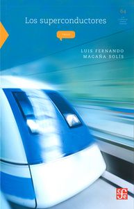 Los superconductores, de MAGAÑA SOLIS, LUIS FERNANDO | portada del libro