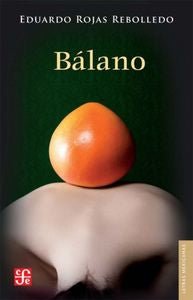 Bálano, de ROJAS REBOLLEDO,EDUARDO | portada del libro