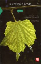 ENERGIA Y LA VIDA, LA, de A. PEÑA | portada del libro