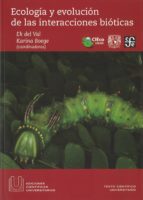 ECOLOGIA Y EVOLUCION DE LAS INTERACCIONES BIOTICAS, de EK DEL VAL | portada del libro
