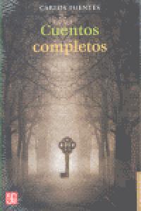 CUENTOS COMPLETOS, de FUENTES, CARLOS | portada del libro