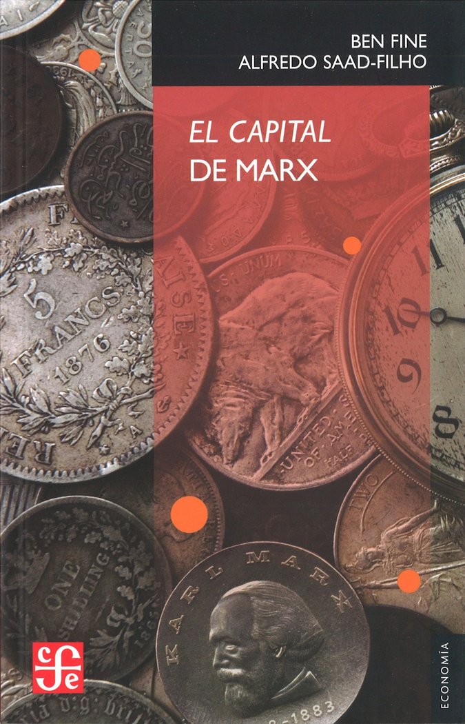 CAPITAL DE MARX, EL, de SAAD-FILHO, BEN FINE | portada del libro