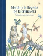 MARTIN Y LA LLEGADA DE LA PRIMAVERA, de S | portada del libro