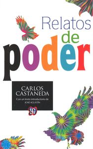 RELATOS DE PODER, de CASTANEDA, CARLOS | portada del libro