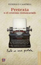 PRETEXTA O EL CORNISTA ENMASCARADO, de FEDERICO CAMPBELL | portada del libro