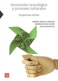 Innovación tecnológica y procesos culturales | portada del libro