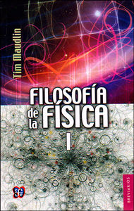 FILOSOFIA DE LA FISICA I, de MAUDLIN, TIM | portada del libro