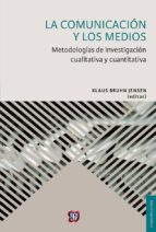 La comunicación y los medios, de KLAUS BRUHN JENSEN | portada del libro
